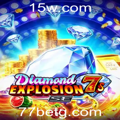 Descubra a Emoção do Jogo DiamondExplosion7sSE no 77bet