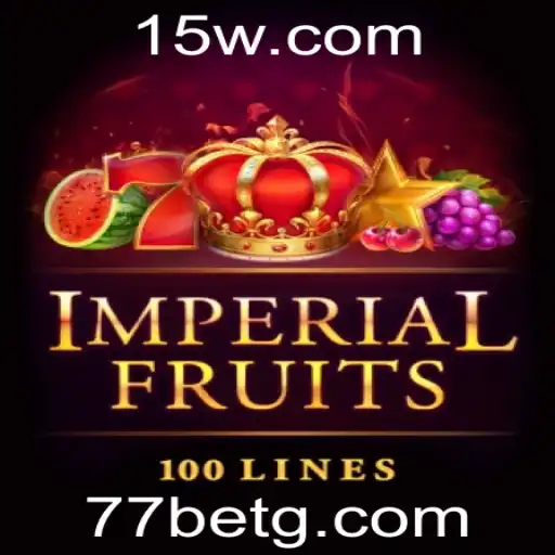ImperialFruits100: Explorando o Fascínio dos Frutos Imperiais com 77bet